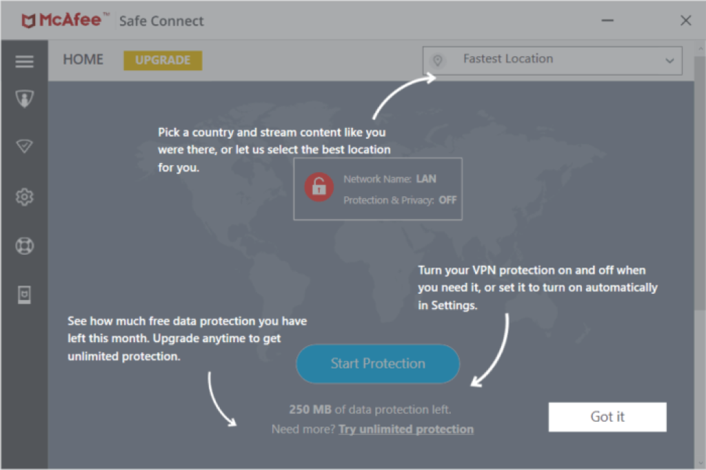 McAfee Safe Connect VPN – the 24/7 cybersecurity you need Whether it's shopping online or paying the bills, keep your browsing information and data private from cybercriminals with our bank-grade encryption VPN.